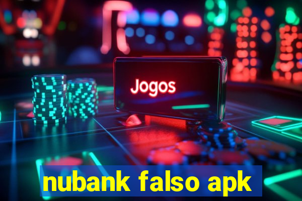 nubank falso apk